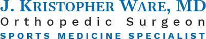 J. Kristopher Ware, MD - Orthopedic Surgeon - Sports Medicine Specialist